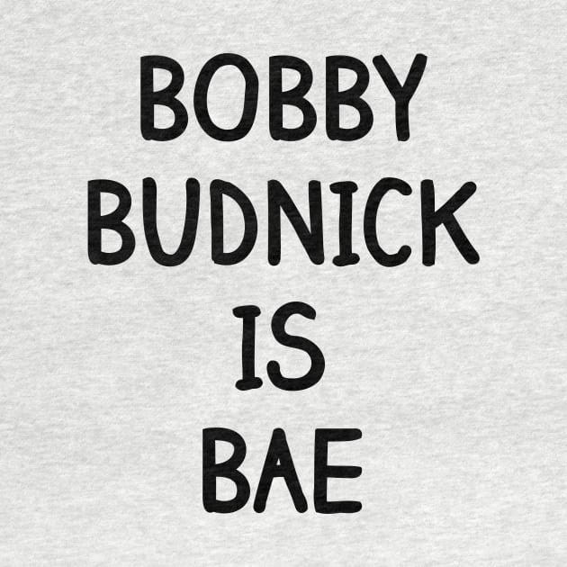 Bobby Budnick Is Bae Shirt (Font #2) - Salute Your Shorts, The Splat, Nickelodeon by 90s Kids Forever